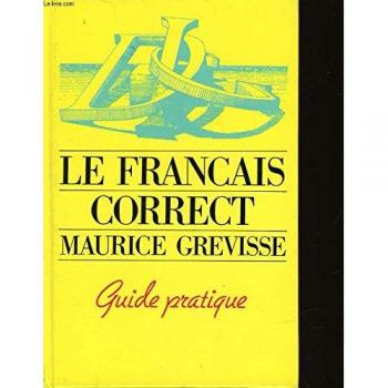 Le Français Correct. Guide Pratique