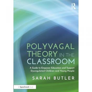 Sarah Butler Polyvagal Theory in the Classroom
