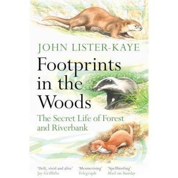 Footprints in the Woods: The Secret Life of Forest and Riverbank
