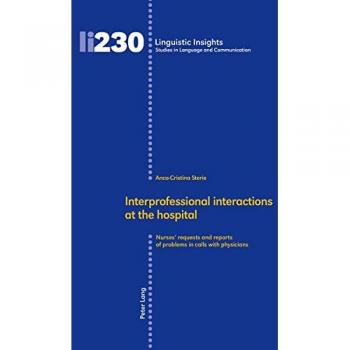 Interprofessional interactions at the hospital: Nurses’ requests and reports of problems in calls with physicians