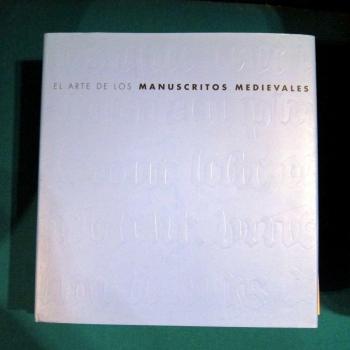 ARTE DE LOS MANUSCRITOS MEDIEVALES