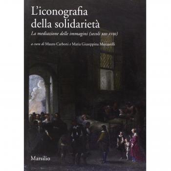 L'iconografia della solidarietà. La mediazione delle immagini (secoli XIII-XVIII)