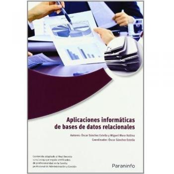 Aplicaciones informáticas de bases de datos relacionales. Microsoft Access 2007 (Tapa blanda).