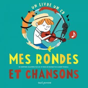 Mes rondes et chansons (1CD audio)