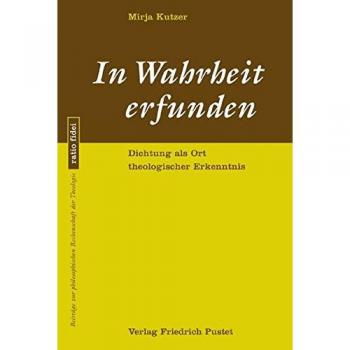 In Wahrheit Erfunden,  Ratio Fidei