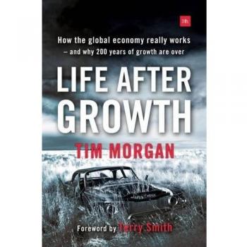 Life After Growth by Tim Morgan (Paperback, 2016)