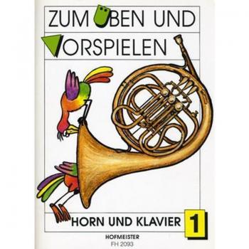 Zum Üben und Vorspielen Horn + Klavier. H.1