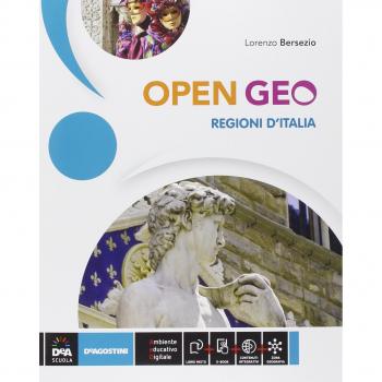 Open Geo. Regioni d'Italia-Atlante geo-storia-Cittadinanza. Per la Scuola media. Con e-book. Con espansione online. Italia-Europa