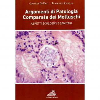 Argomenti di patologia comparata dei molluschi. Aspetti ecologici e sanitari