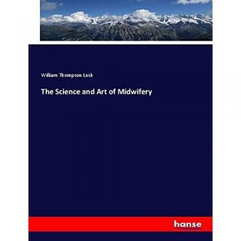 The Science and Art of Midwifery