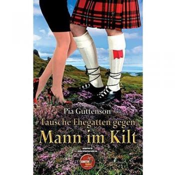 Pia Guttenson Tausche Ehegatten Gegen Mann Im Kilt