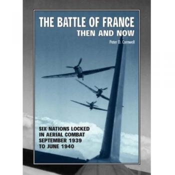 Battle of France: Then and Now by Peter D. Cornwell (English) Hardcover Book