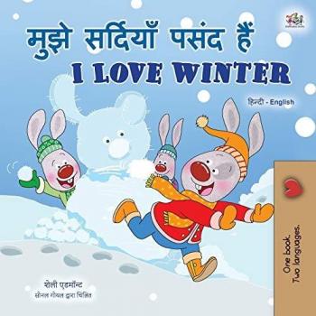 I Love Winter (Hindi English Bilingual Book for Kids) (Hindi English Bilingual Collection)