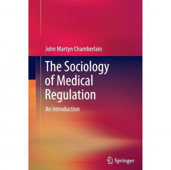 The Sociology of Medical Regulation