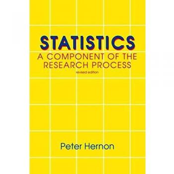 Statistics (REV): A Component of the Research Process (Information Management, Policy, and Services)