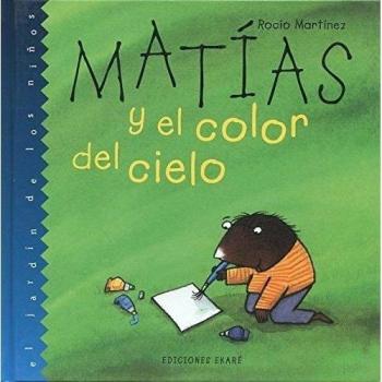 Matias y el color del cielo. NUEVO. Envío URGENTE (IMOSVER)