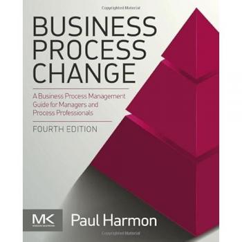 Business Process Change: A Business Process Management Guide for Managers and Process Professionals