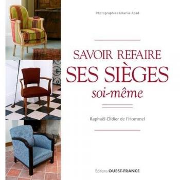 Savoir refaire ses sièges soi-même