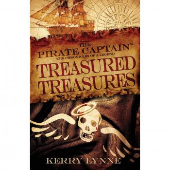 The Pirate Captain, Treasured Treasures: The Chronicles of a Legend