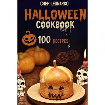Halloween Cookbook: 100 Fun and Spooky Halloween Recipes that kids and adults will truly enjoy