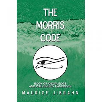 The Morris Code: Book of Knowledge and Philosophy Handbook
