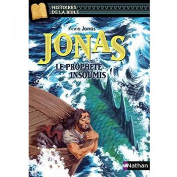 Jonas le prophète insoumis