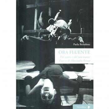 Ora fluente. Dal teatro e del non teatro. L'opera di Alessandro Fersen. Con DVD