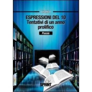 Espressioni del 10. Tentativi di un anno prolifico