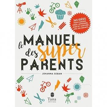 Manuel des super parents