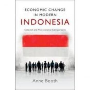 Economic Change In Modern Indonesia: Colonial And Post-Colonial Comparisons (Paperback)