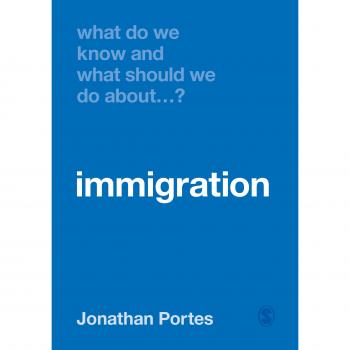 What Do We Know and What Should We Do About Immigration?