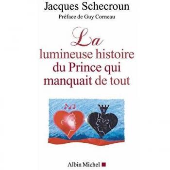 La Lumineuse Histoire du prince qui manquait de tout