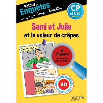 Sami et Julie et le voleur de crêpes : CP 6-7 ans