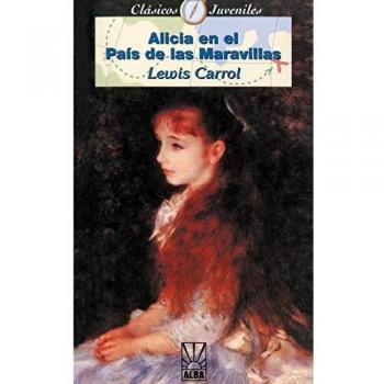 Alicia en el País de las Maravillas (Coleccion Clasicos Juveniles)