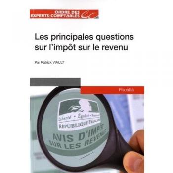 Les principales questions sur l'impôt sur le revenu