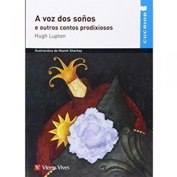 A Voz Dos So-os E Outros Contos Prodixiosos cucai (Tapa blanda).