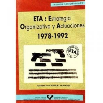 ETA, Estrategia Organizativa Y Actuaciones, 1978-1992