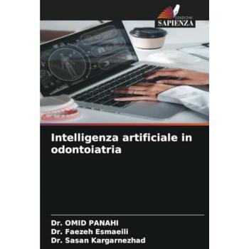 Panahi, Omid: Intelligenza artificiale in odontoiatria