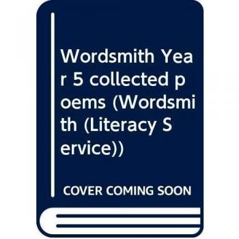 Wordsmith Year 5 collected poems
