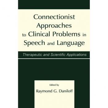 Vitalsource Technologies, Inc. Connectionist Approaches To Clinical Problems In Speech And Language