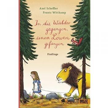 Axel Scheffler In Die Wälder Gegangen, Einen Löwen Gefangen: Findlinge