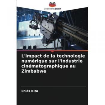 Biza, Enias: L'impact de la technologie numérique sur l'industrie cinématographique au Zimbabwe