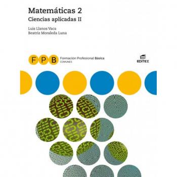 MATEMATICAS 2 CIENCIAS APLICADAS 2 FORMACION PROFESIONAL BASICA