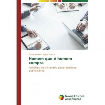Bogas Garcia, Edson Roberto: Homem que é homem compra