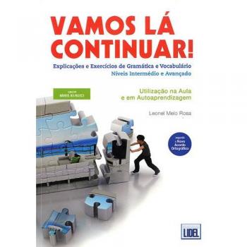 Vamos LA Continuar!: Livro (Seguno O Novo Acordo Ortografico)