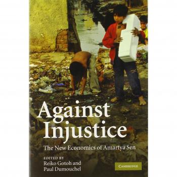Against Injustice: The New Economics of Amartya Sen