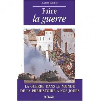 FAIRE LA GUERRE