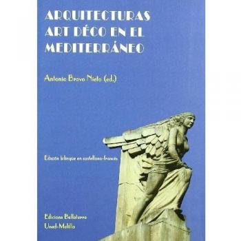 Arquitecturas Art Deco en el mediterraneo/ Mediterranean Art Deco architecture
