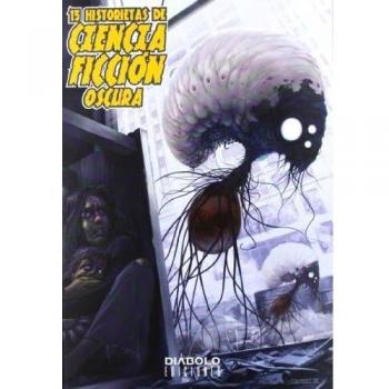 15 HISTORIETAS DE CIENCIA FICCION OSCURA