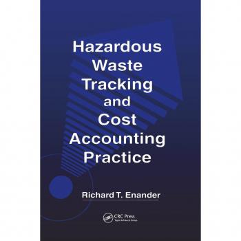 Hazardous Waste Tracking and Cost Accounting Practice